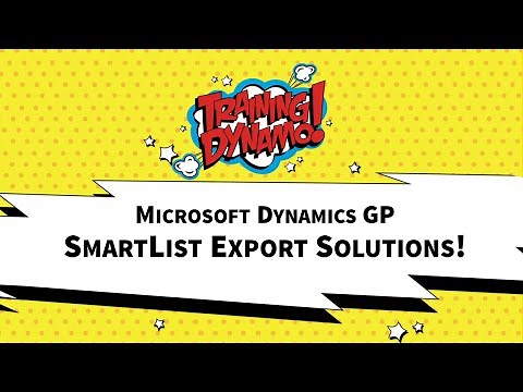 Microsoft Dynamics GP - SmartList Excel Export Solutions by Training Dynamo