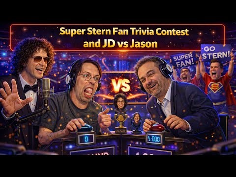 Super Stern Fan Trivia Contest and JD vs Jason Howard Stern Show