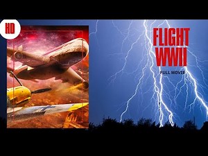 Flight World War II I HD I Full Movie