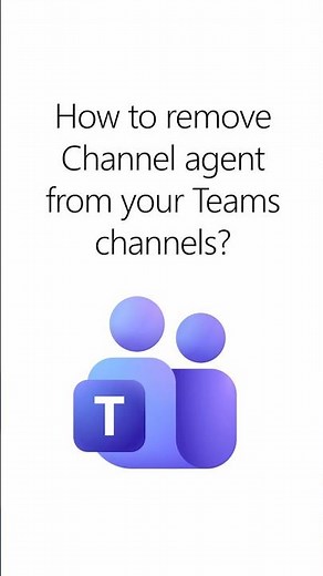 How to remove Channel agent from your Teams channels?