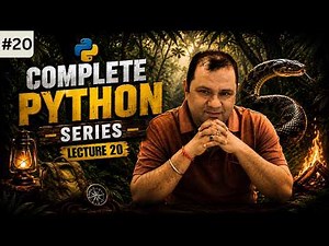 #20 Complete Python Programming Series 🐍 | Beginner to Advanced | Lecture 20