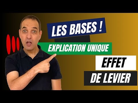 Effet de levier - Tout savoir ou presque - simplification maximum
