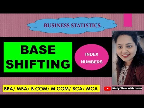 Lec IN9. Base Shifting | Index Numbers | Business Statistics | BBA | MBA | BCA | MCA | BCOM | MCOM