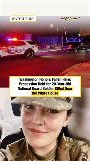 Washington Honors Fallen Hero: Procession Held for 20-Year-Old National Guard Soldier Killed Near the White House #FallenHero #NationalGuard #WashingtonDC #HonorTheFallen #MilitaryTribute #AmericanHero #SupportOurTroops #WhiteHouse #InMemoriam | MEAWW