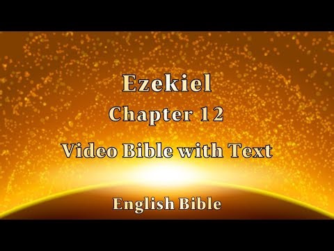 Ezekiel Chapter 12 Video Bible #Jesus #God #Bible #Faith #Gospel #Grace #Salvation #HolySpirit