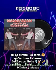 ⏭️ La sirene - la torta 🥞 ⏭️ Gardner Lalanne & Les Loups Noirs🎙️🎸🎺 ⏭️ que clásico te gustaría escuchar ? 📖 #EL_TK 🔥🎶✌🏾 | Dj-Breiner Tk Samith