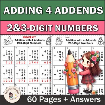Adding 4 Addends Worksheets – 2 & 3-Digit Numbers with Regrouping (60 Pages)