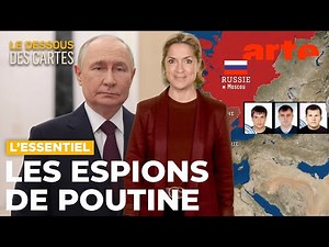 Guerre hybride : la Russie et ses espions | L'Essentiel du Dessous des Cartes | ARTE
