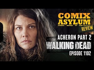 The Walking Dead Season 11 Episode 2 - Acheron Part 2 (Recap and Review)