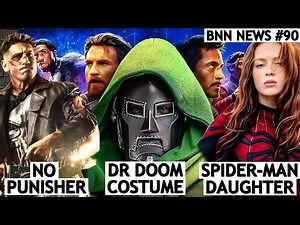 Dr Doom New Costume & Nature, Spider-Man Daughter in MCU, The Batman Effect and More | BNN News #90