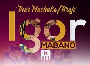 Dear Mashuka (Araje) by Igor Mabano - YEGOB