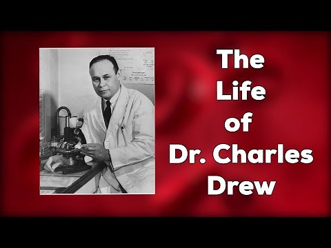 Blood Banking Made Possible by Dr. Charles Drew