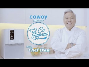 Co Appetit with Chef Wan EP.1 | Coway Malaysia