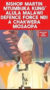 Bishop Martin Mtumbkuka kung'alula Malawi Defence Force ndi a Chakwera mosaopa. | Malawi Live Today