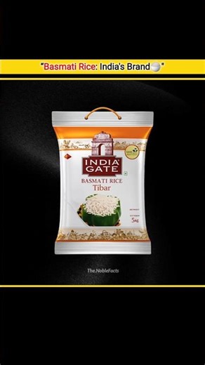 Basmati Rice: India's Brand🍚 #shorts #facts #explore #trending