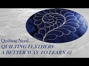 Quilting feathers beginners class part 2– five more exercises to learn a perfect feather