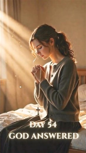 54 Days of Rosary… Then God Answered