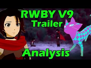 You were never the Hero | RWBY Volume 9 Trailer Analysis