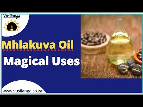 Umhlakuva Oil: Magical Uses