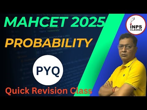 MAHCET MCA 2025 Probability PYQs | Most Important Problems | INPS Classes