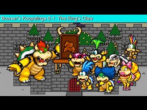 Bowser's Koopalings 6-1: The King's Claw