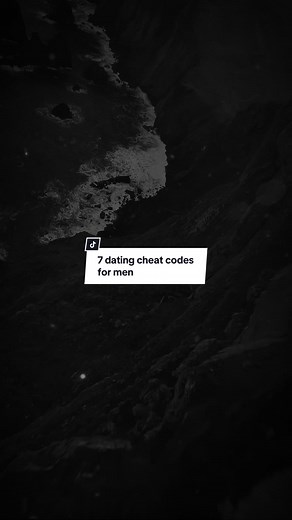 7 dating cheat codes for men. #relationshipadvice #relationship #mindset #motivation