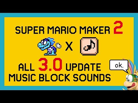 Super Mario Maker 2: All 3.0 Update Music Block Sounds