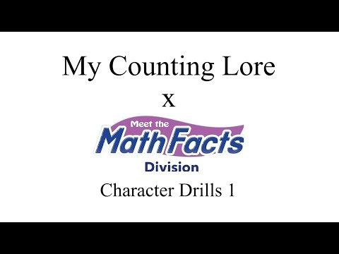My Counting Lore x Meet The Math Facts Division Character Drills Part 1