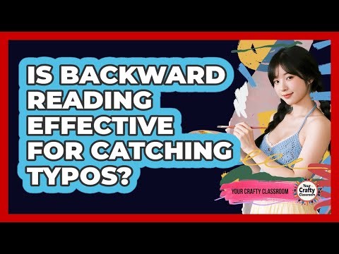 Is Backward Reading Effective For Catching Typos?