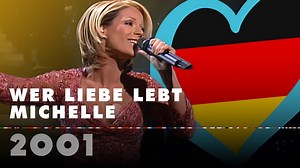 Eurovision 2001 Germany: Michelle - "Wer Liebe lebt"