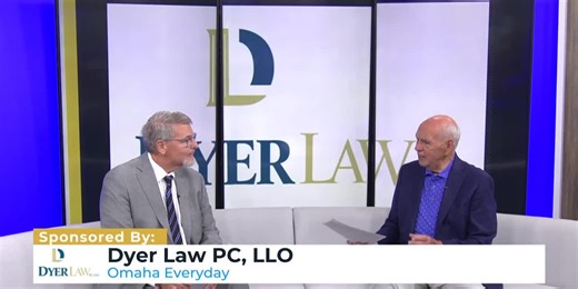 Omaha Everyday: Dyer Law, PC LLO
