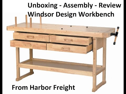 #62603 - Harbor Freight 'Windsor Design' Workbench - Part 1 - Unboxing Assembly and Review