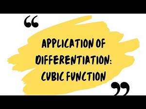Application of Differentiation: Cubic function. Max and Min values