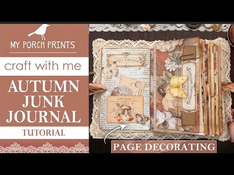 Autumn Junk Journal Decorating Tutorial! 🍂| Part 2 | Craft with Me! | My Porch Prints