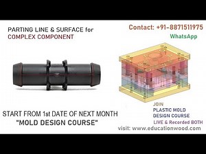 MOLD Parting Line & Parting Surface of Complex Component