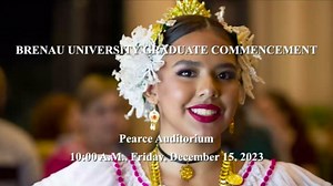 Brenau University Graduate Commencement, 10 a.m. Dec. 15, 2023