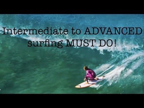 Intermediate surfers MUST DO THIS to progress to advanced surfing.