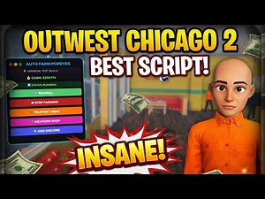 Outwest Chicago 2 – INF Money Script 💸 (Free)