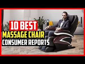 ✅Top 10 Best Massage Chairs Consumer Reports 2025