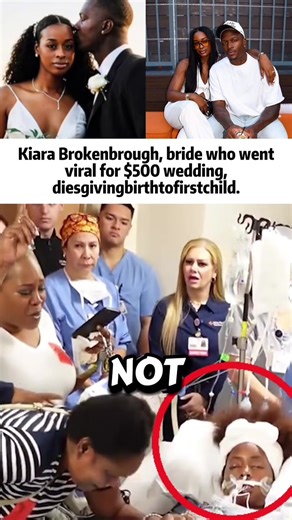 Heartbreaking Kiara Brokenbrough, bride who went viral for $500 wedding, dies giving birth to first child.#breakingnews #KiaraBrokenbrough#news#foryoupage #usa
