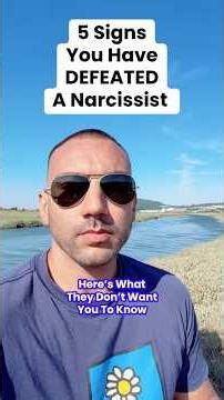 5 Signs You Have DEFEATED A Narcissist