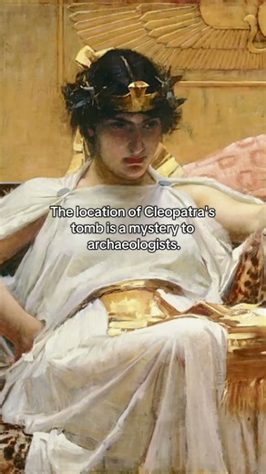 Why Has Nobody Found Cleopatra's Tomb?