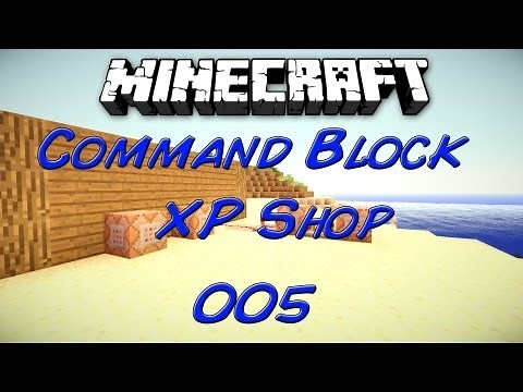 Minecraft Tutorial : Command Block - XP Shop #005 [Deutsch | HD]