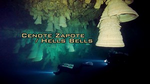 Cenote Zapote / Hell's Bells