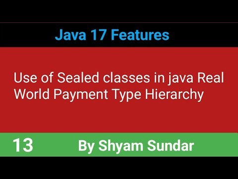 Use of Sealed classes in java Real World Payment Type Hierarchy || 13 || Shyam Sundar