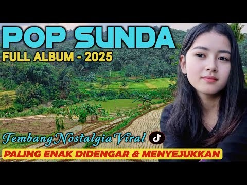 POP SUNDA PALING MERDU BIKIN MERINDING, LAGU SUNDA PILIHAN TERPOPULER 2026