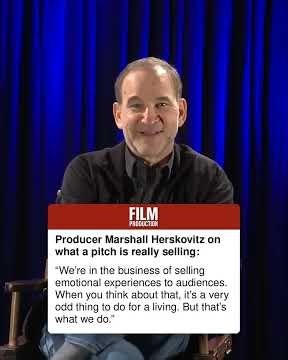 Marshall Herskovitz on what a pitch is really selling