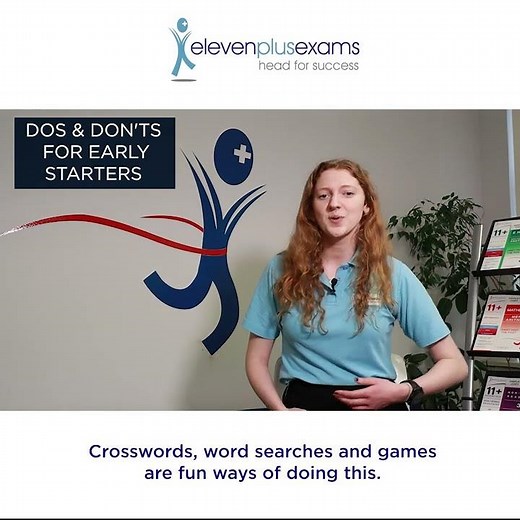 11+ Dos and Don'ts for Early Starters