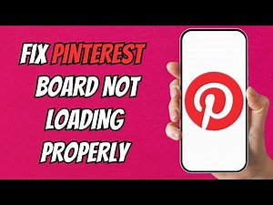 How to Fix Pinterest Board Not Loading Properly