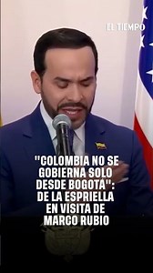 "Colombia is not governed only from Bogotá": De La Espriella during Marco Rubio's visit